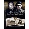 Churchill's Secret Weapons door Patrick Delaforce