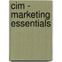 Cim - Marketing Essentials