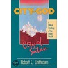City Of God, City Of Satan door Robert C. Linthicum