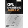 Civil Engineering Formulas by Tyler G. Hicks