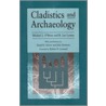 Cladistics and Archaeology door R. Lee Lyman