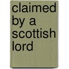 Claimed By A Scottish Lord door Melody Thomas