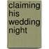 Claiming His Wedding Night