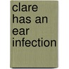 Clare Has An Ear Infection door Andrew Pattison