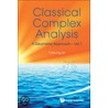 Classical Complex Analysis door I-Hsiung Lin