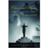 Classical Music In America by Joseph Horowitz