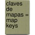 Claves de Mapas = Map Keys