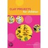 Clay Projects for Children
