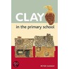Clay in the Primary School door Peter Clough