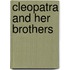 Cleopatra And Her Brothers