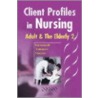 Client Profiles In Nursing door S. Parboteeah
