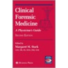 Clinical Forensic Medicine door Margaret M. Stark