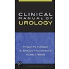 Clinical Manual Of Urology by Philip M. Hanno