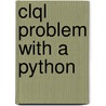 Clql Problem With A Python door Onbekend
