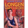 Longen, hart & bloed by Steven J. Parker