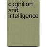 Cognition and Intelligence door Markus Raab