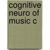 Cognitive Neuro Of Music C by Peretz