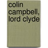 Colin Campbell, Lord Clyde by Archibald Forbes