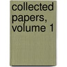 Collected Papers, Volume 1 door Alphonse Peron
