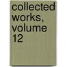 Collected Works, Volume 12 by Emilie Gaboriau