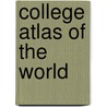 College Atlas of the World door Onbekend