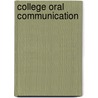 College Oral Communication by Patricia Byrd