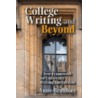College Writing and Beyond door Anne Beaufort