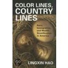Color Lines, Country Lines by Lingxin Hao