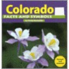 Colorado Facts and Symbols by Emily McAuliffe