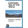 Colorado, Top Of The World door Andrew Carlisle Carson