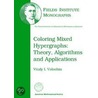 Coloring Mixed Hypergraphs door Vitaly Voloshin