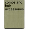 Combs And Hair Accessories door Norma Haigh
