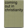 Coming Out in Christianity door Melissa M. Wilcox
