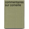 Commentaires Sur Corneille door Voltaire