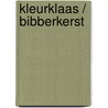 Kleurklaas / Bibberkerst door Jeska Verstegen