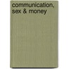 Communication, Sex & Money by Edwin Louis Cole