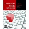 Community Health Education door Mark J. Minelli