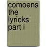 Comoens The Lyricks Part I door Captain Sir Richard F. Burton