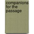 Companions For The Passage