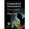Computational Neuroanatomy door Giorgio Ascoli