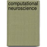 Computational Neuroscience door Eric L. Schwartz