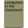 Computers In The Classroom by Apple Press