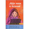 Mijn mam is beroemd