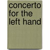 Concerto for the Left Hand door Michael Davidson
