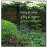 365 dagen groene vingers door B. Kessing