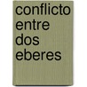 Conflicto Entre Dos Eberes door Jose Echecaray