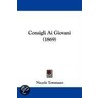 Consigli Ai Giovani (1869) door Niccolò Tommaseo