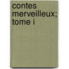 Contes Merveilleux; Tome I door Hans Christian Andersen