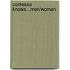 Contessa Knows...Men/Women door Contessa