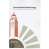 Conversations About Energy by Unknown